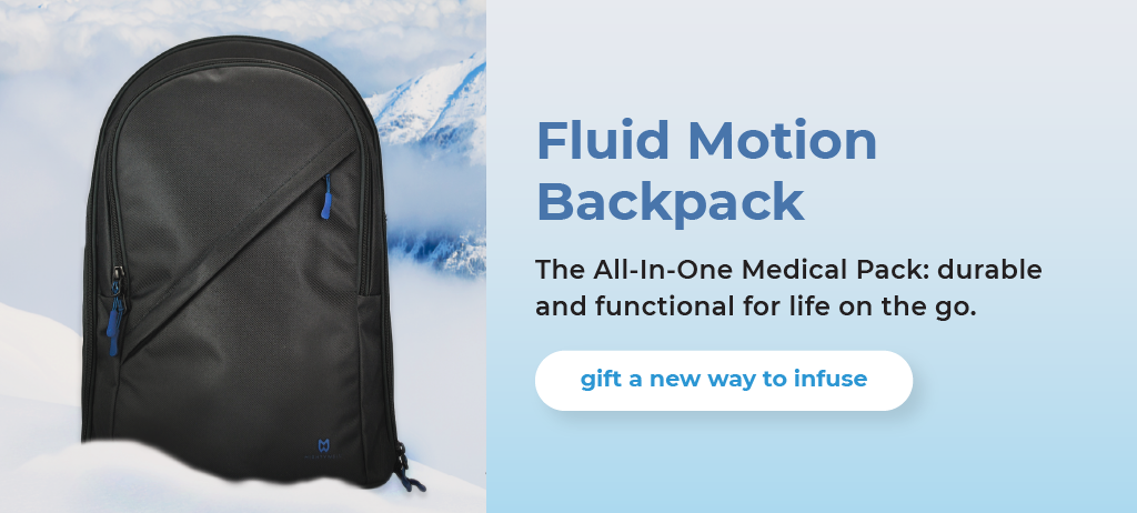 Fluid Motion Backpack - Gift the tubie or chronic illness warrior in your life the gift of confidence, and ditch the IV pole.